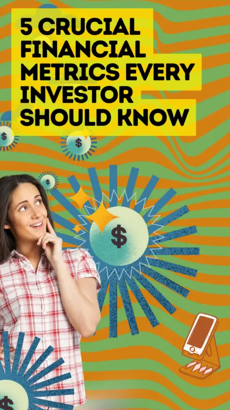 5 Crucial Financial Metrics Every Investor Should Know ⋆ The Stuff of