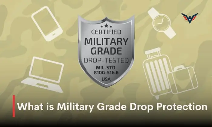 Military Grade Drop Protection: What Does This Mean?