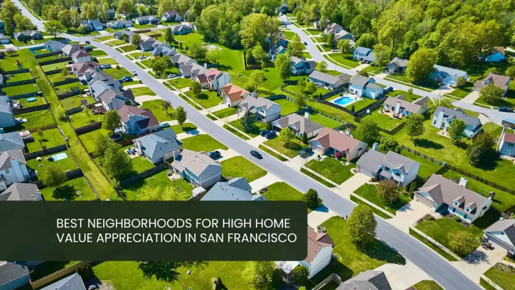 Ms. San Francisco Real Estate Best Neighborhoods for High Home Value