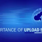 Why Upload Speed Matters in 2025–2026